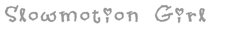 Slowmotion Girl