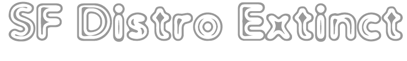SF Distro Extinct TTF
