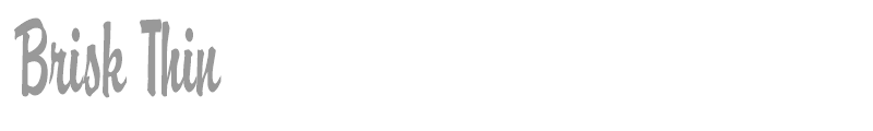 Brisk Thin