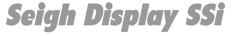 Seigh Display SSi