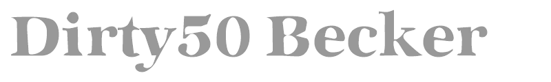 Dirty50 Becker