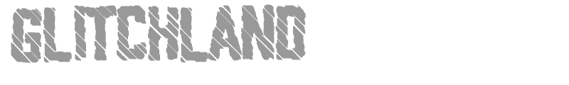 Glitchland