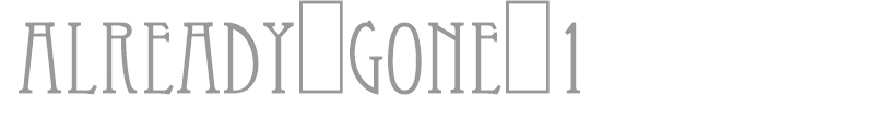 Already Gone 1