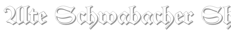Alte Schwabacher Shadow