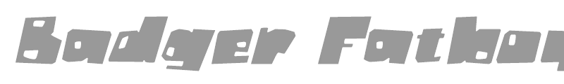 Badger Fatboy Italic