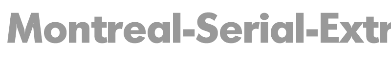 Montreal-Serial-ExtraBold