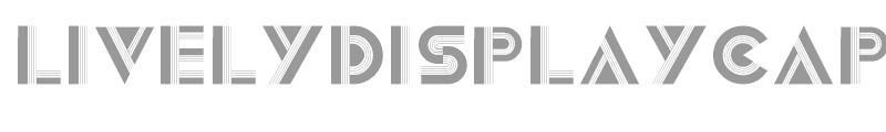 LivelyDisplayCaps