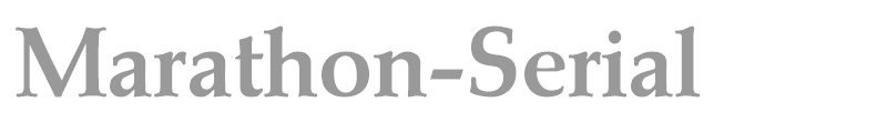 Marathon-Serial