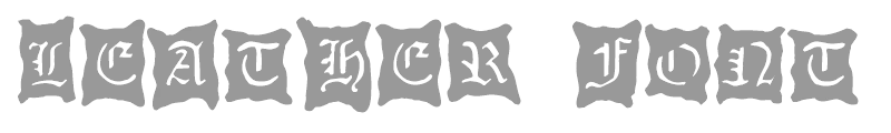 LEATHER FONT