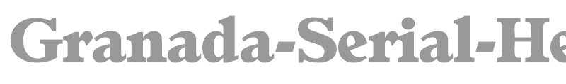 Granada-Serial-Heavy