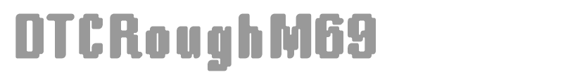 DTCRoughM69