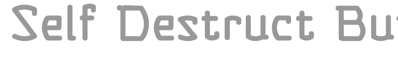 Self Destruct Button