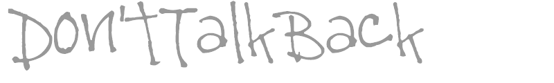 Don'tTalkBack