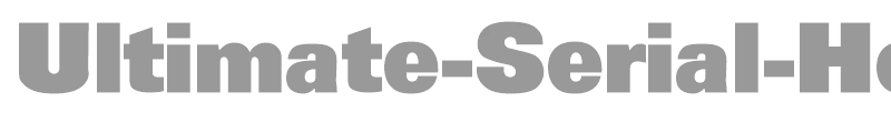 Ultimate-Serial-Heavy