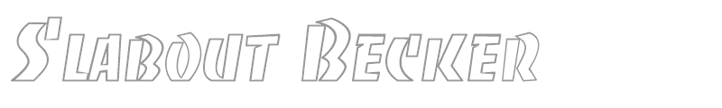 Slabout Becker