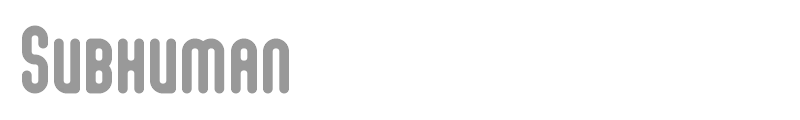 Subhuman