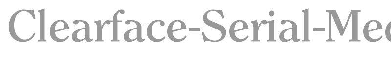 Clearface-Serial-Medium