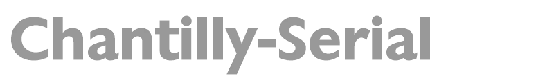 Chantilly-Serial
