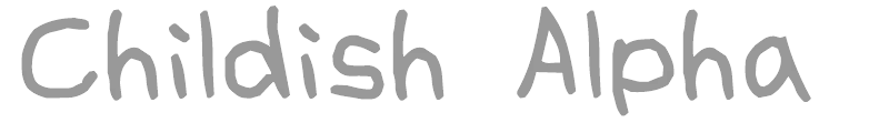 Childish Alpha