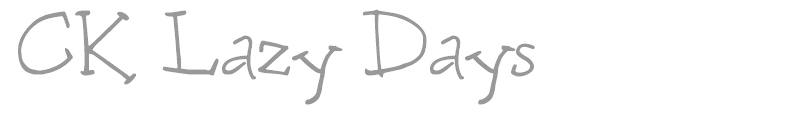 CK Lazy Days