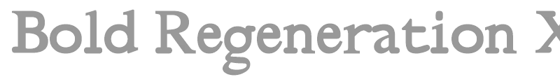 Bold Regeneration X