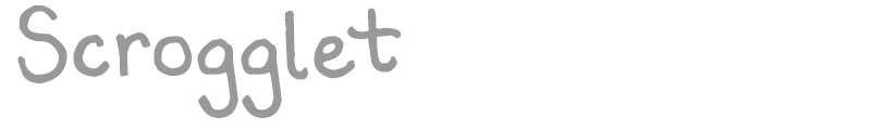 Scrogglet