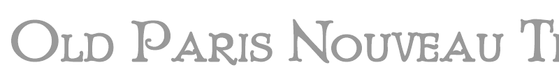 Old Paris Nouveau Titling Bold
