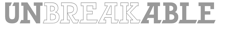 Unbreakable