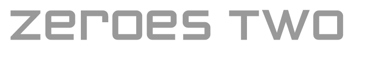 Zeroes Two