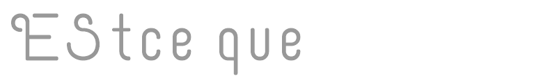 EStce que
