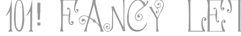 101! Fancy Letterin' II