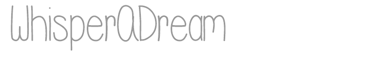 Whisper A Dream