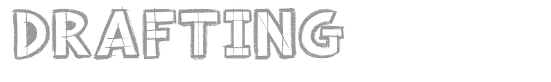 Drafting