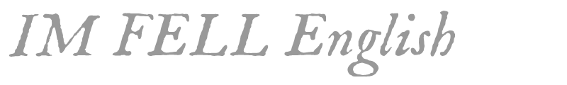 IM Fell English