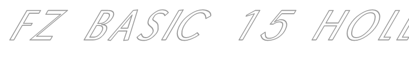 FZ BASIC 15 HOLLOW ITALIC