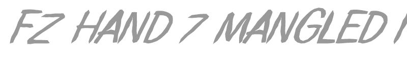 FZ HAND 7 MANGLED ITALIC