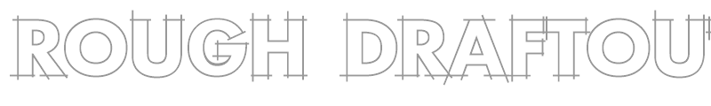 Rough DraftOutlines