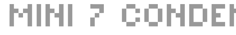 MINI 7 Condensed