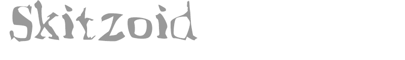 Skitzoid