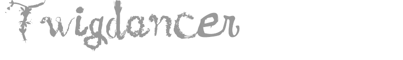 Twigdancer
