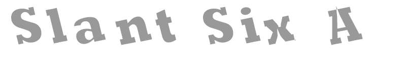 Slant Six A