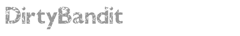 Dirty Bandit