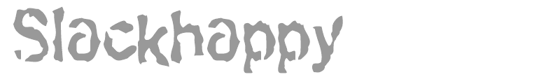 Slackhappy