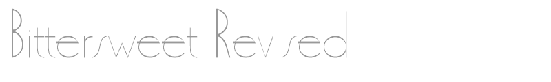 Bittersweet Revised