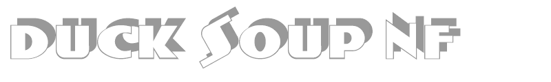 Duck Soup NF