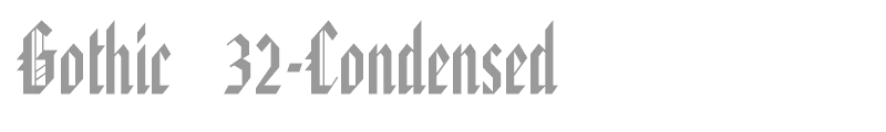 Gothic 32-Condensed