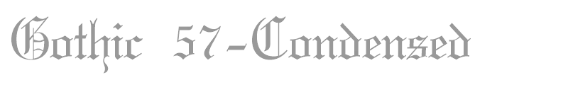 Gothic 57-Condensed
