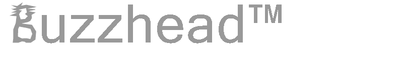 Buzzhead!"