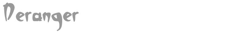 Deranger