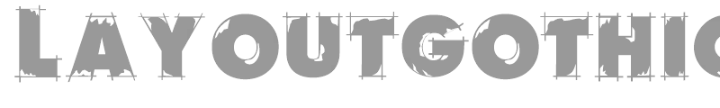 LayoutGothic